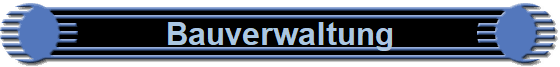 Bauverwaltung