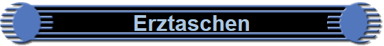 Erztaschen