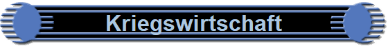 Kriegswirtschaft