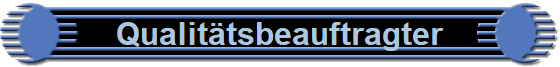 Qualit�tsbeauftragter