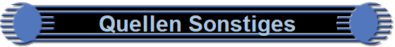Quellen Sonstiges