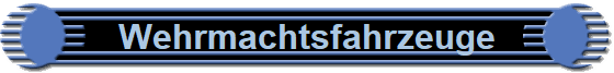 Wehrmachtsfahrzeuge