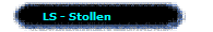 LS - Stollen 
