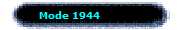 Mode 1944
