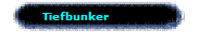 Tiefbunker 